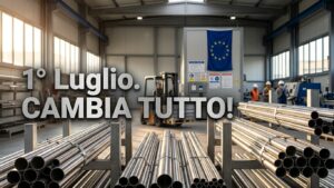 Acciaio, arriva lo scudo Ue: cosa cambia dal 1° luglio 2026